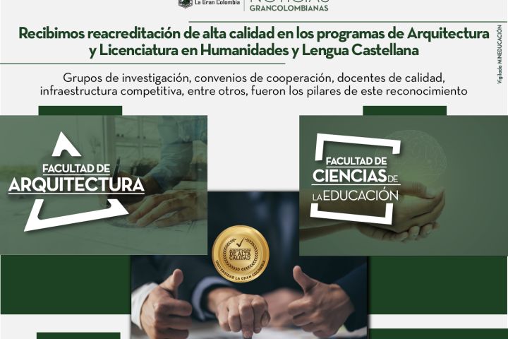 Recibimos reacreditación de alta calidad en los programas de Arquitectura y Licenciatura en Humanidades y Lengua Castellana