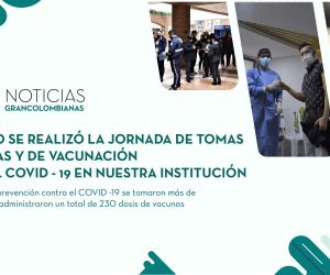 Con éxito se realizó la jornada de tomas de pruebas y de vacunación frente al Covid - 19 en nuestra Institución